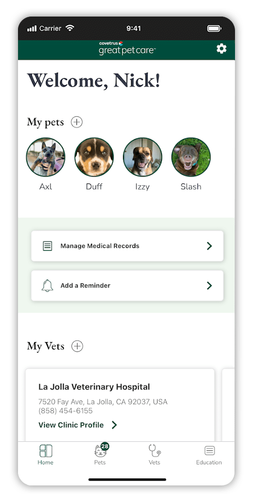 Mobile app screen showing a pet care dashboard. At the top, it says "Welcome, Nick!" with photos and names of four pets. Quick-access buttons for veterinarian records and reminders appear below, along with a listed vet clinic.